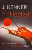 Erhitzt: Most Wanted Buch 2 - Heated: Most Wanted Book 2