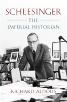 Schlesinger: Der kaiserliche Historiker - Schlesinger: The Imperial Historian