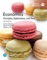 Wirtschaftswissenschaften: Prinzipien, Anwendungen und Werkzeuge, Globale Ausgabe - Economics: Principles, Applications, and Tools, Global Edition