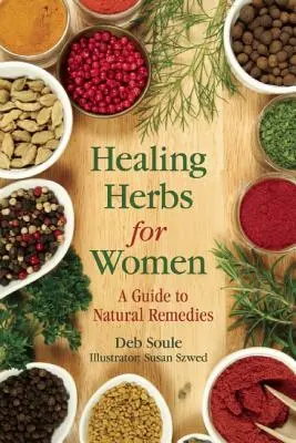 Heilkräuter für Frauen: Ein Leitfaden für natürliche Heilmittel - Healing Herbs for Women: A Guide to Natural Remedies