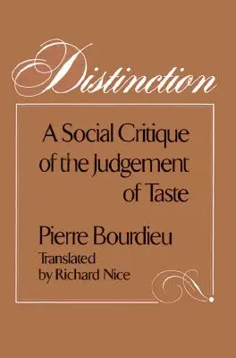 Unterscheidung: Eine Sozialkritik des Geschmacksurteils - Distinction: A Social Critique of the Judgement of Taste