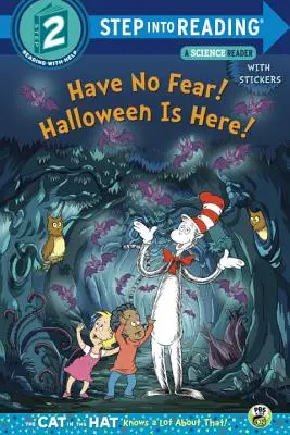 Habt keine Angst! Halloween ist da! (Dr. Seuss/Die Katze im Hut weiß eine Menge über - Have No Fear! Halloween Is Here! (Dr. Seuss/The Cat in the Hat Knows a Lot about