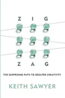 Zickzack: Der überraschende Weg zu größerer Kreativität - Zig Zag: The Surprising Path to Greater Creativity