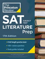 Princeton Review SAT Subject Test Literature Prep, 17. Ausgabe: 4 Übungstests + Inhaltswiederholung + Strategien & Techniken - Princeton Review SAT Subject Test Literature Prep, 17th Edition: 4 Practice Tests + Content Review + Strategies & Techniques