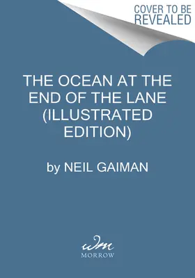 Der Ozean am Ende des Weges (Illustrierte Ausgabe) - The Ocean at the End of the Lane (Illustrated Edition)