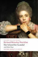 The School for Scandal und andere Stücke: Die Rivalen/Die Duenna/Reise nach Scarborough/Die Schule des Skandals/Der Kritiker - The School for Scandal and Other Plays: The Rivals/The Duenna/A Trip to Scarborough/The School for Scandal/The Critic