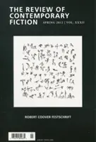 Die Zeitschrift für zeitgenössische Belletristik: Robert Coover Festschrift, Band XXXII, Nr. 1 - The Review of Contemporary Fiction: Robert Coover Festschrift, Volume XXXII, No. 1