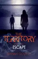 Territorium, Flucht - Territory, Escape