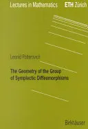 Die Geometrie der Gruppe des symplektischen Diffeomorphismus - The Geometry of the Group of Symplectic Diffeomorphism