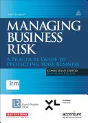 Management von Unternehmensrisiken: Ein praktischer Leitfaden zum Schutz Ihres Unternehmens - Managing Business Risk: A Practical Guide to Protecting Your Business