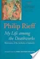 Heilige Ordnung/Soziale Ordnung: Mein Leben unter den Todeswerken: Illustrationen zur Ästhetik der Autorität - Sacred Order/Social Order: My Life Among the Deathworks: Illustrations of the Aesthetics of Authority