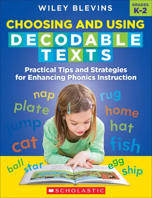 Auswahl und Verwendung dekodierbarer Texte: Praktische Tipps und Strategien zur Verbesserung des Phonetikunterrichts - Choosing and Using Decodable Texts: Practical Tips and Strategies for Enhancing Phonics Instruction