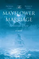 Mayflower Heirat - Mayflower Marriage