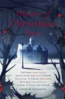 Geister der vergangenen Weihnacht: Eine schaurige Sammlung moderner und klassischer Weihnachtsgeistergeschichten - Ghosts of Christmas Past: A Chilling Collection of Modern and Classic Christmas Ghost Stories