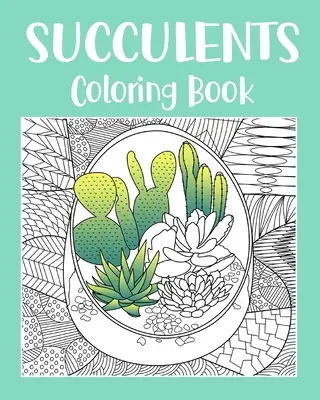 Sukkulenten-Malbuch - Succulents Coloring Book