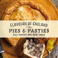 Geschmäcker in England: Torten und Pasteten - Flavours of England: Pies and Pasties