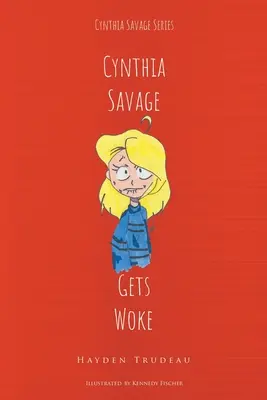 Cynthia Savage: Wird wach - Cynthia Savage: Gets Woke