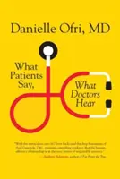 Was die Patienten sagen, was die Ärzte hören - What Patients Say, What Doctors Hear