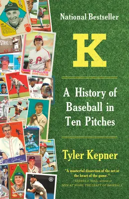 K: Eine Geschichte des Baseballs in zehn Schlägen - K: A History of Baseball in Ten Pitches