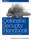 Defensives Sicherheitshandbuch: Best Practices für die Sicherung von Infrastrukturen - Defensive Security Handbook: Best Practices for Securing Infrastructure