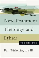 Neutestamentliche Theologie und Ethik - New Testament Theology and Ethics