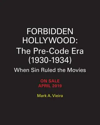 Verbotenes Hollywood: Die Pre-Code-Ära (1930-1934): Als die Sünde die Filme beherrschte - Forbidden Hollywood: The Pre-Code Era (1930-1934): When Sin Ruled the Movies