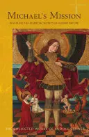 Michaels Mission: Die wesentlichen Geheimnisse der menschlichen Natur enthüllen (Cw 194) - Michael's Mission: Revealing the Essential Secrets of Human Nature (Cw 194)