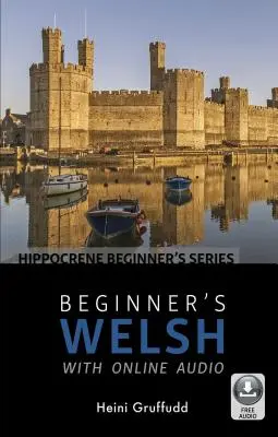 Walisisch für Anfänger mit Online-Audio - Beginner's Welsh with Online Audio