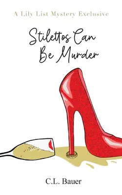 Stilettos können mörderisch sein - Stilettos Can Be Murder