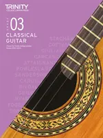 Trinity College London Prüfungsstücke für klassische Gitarre 2020-2023: Klasse 3 - Trinity College London Classical Guitar Exam Pieces 2020-2023: Grade 3