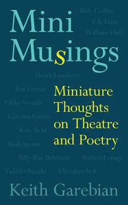 Mini Musings, Band 75: Miniaturgedanken zu Theater und Poesie - Mini Musings, Volume 75: Miniature Thoughts on Theatre and Poetry