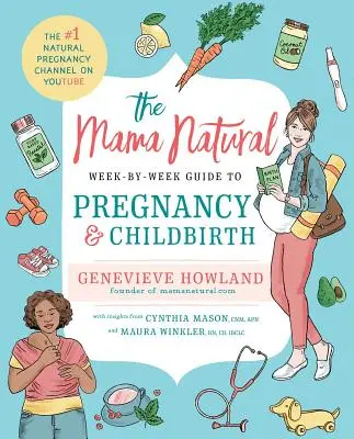 Der Mama Natural Week-By-Week Guide für Schwangerschaft und Geburt - The Mama Natural Week-By-Week Guide to Pregnancy and Childbirth