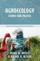 Agrarökologie: Wissenschaft und Politik - Agroecology: Science and Politics