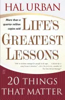 Die größten Lektionen des Lebens: 20 Dinge, auf die es ankommt - Life's Greatest Lessons: 20 Things That Matter