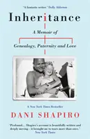 Das Erbe - Erinnerungen an Ahnenforschung, Vaterschaft und Liebe - Inheritance - A Memoir of Genealogy, Paternity, and Love