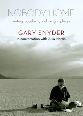 Niemand zu Hause: Schreiben, Buddhismus und das Leben an verschiedenen Orten - Nobody Home: Writing, Buddhism, and Living in Places