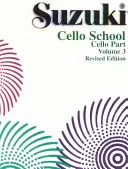 Suzuki Cello Schule, Band 3: Cello Stimme - Suzuki Cello School, Vol 3: Cello Part