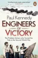 Engineers of Victory - Die Problemlöser, die das Blatt im Zweiten Weltkrieg wendeten - Engineers of Victory - The Problem Solvers who Turned the Tide in the Second World War