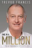Einer von einer Million: Trevor Francis: Die Autobiographie - One in a Million: Trevor Francis: The Autobiography