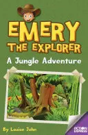 Emery der Entdecker: Ein Dschungelabenteuer - Emery the Explorer: A Jungle Adventure