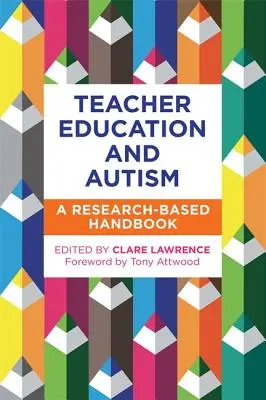 Lehrerausbildung und Autismus: Ein forschungsbasiertes Praxishandbuch - Teacher Education and Autism: A Research-Based Practical Handbook