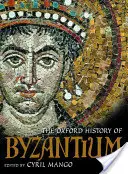 Die Oxford-Geschichte von Byzanz - The Oxford History of Byzantium