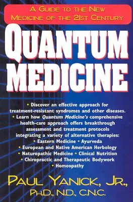 Quantenmedizin: Ein Leitfaden für die neue Medizin des 21. Jahrhunderts - Quantum Medicine: A Guide to the New Medicine of the 21st Century