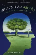 Worum geht's?: Philosophie und der Sinn des Lebens - What's It All About?: Philosophy and the Meaning of Life