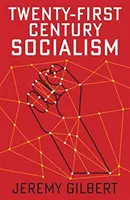 Sozialismus des einundzwanzigsten Jahrhunderts - Twenty-First Century Socialism
