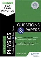 Wesentliche SQA Prüfungspraxis: National 5 Physics Fragen und Aufgaben - Essential SQA Exam Practice: National 5 Physics Questions and Papers