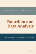Bourdieu und die Datenanalyse: Methodische Grundsätze und Praxis - Bourdieu and Data Analysis: Methodological Principles and Practice