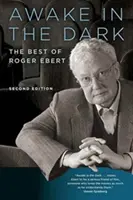 Erwachen im Dunkeln: Das Beste von Roger Ebert - Awake in the Dark: The Best of Roger Ebert