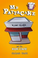 MR Pattacake und das Kindercafé - MR Pattacake and the Kids' Cafe