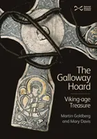 Galloway Hoard - ein Schatz aus der Wikingerzeit - Galloway Hoard - Viking-Age Treasure